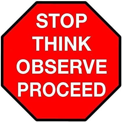 Standard Red Stop Sign with messaging "Stop Think Observe Proceed" - Floor Marking, 24"
