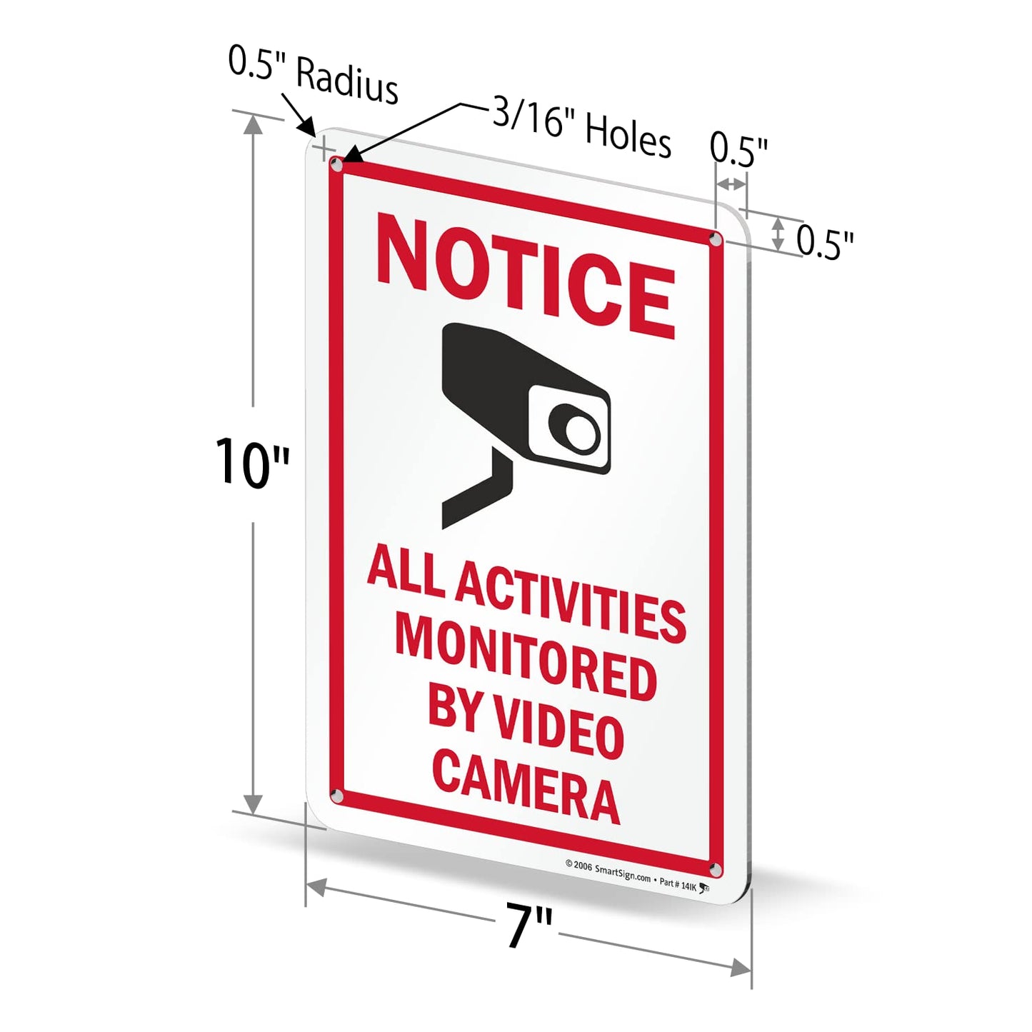 SmartSign 10 x 7 inch “Notice - All Activities Monitored By Video Camera” Metal Sign, 40 mil Laminated Rustproof Aluminum, Red, Black and White, Made in USA
