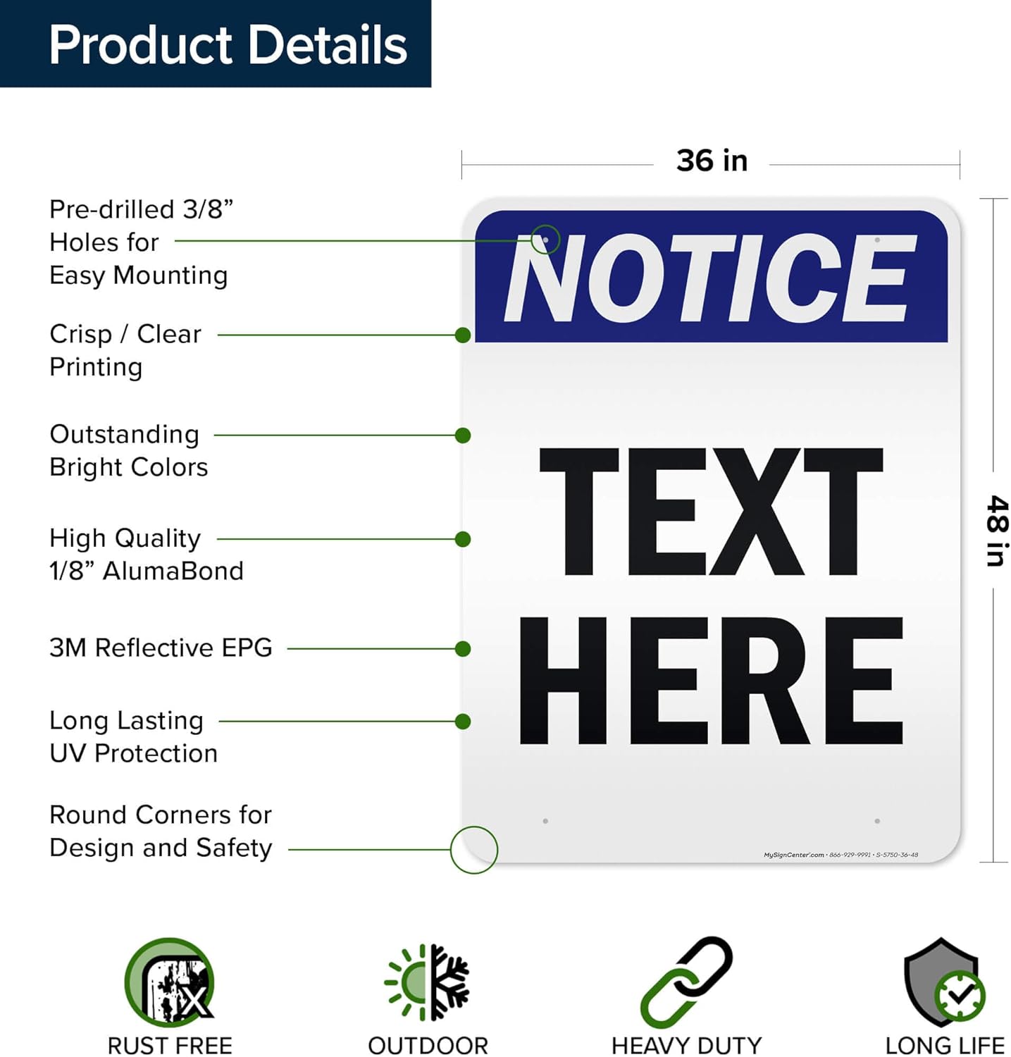 Custom Notice Sign, OSHA Sign, 36x48 Inches, Reflective, Rust Free DiBound, Fade Resistant, Made in USA by My Sign Center