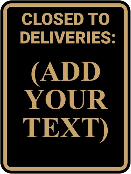 Portrait Round Closed To Deliveries: Custom Wall or Door Sign Easy Installation | Business and Office Decor | Customized Text