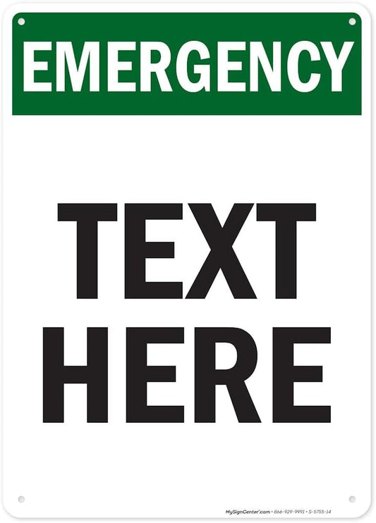 Custom Emergency Sign, OSHA Sign, 10x14 Inches, Rust Free .040 Aluminum, Fade Resistant, Made in USA by My Sign Center