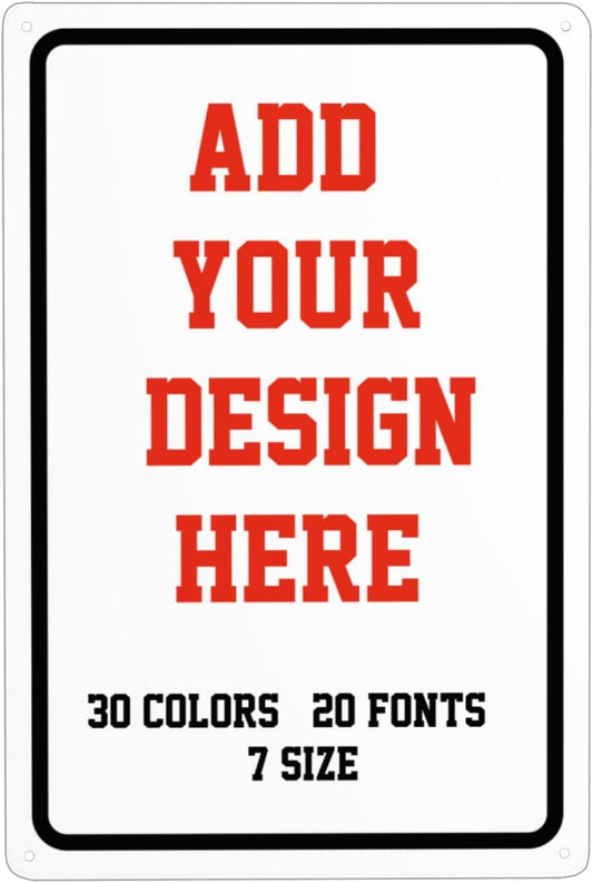 Custom Signs Outdoor Metal Sign - 12 x18 Personalized Signs for Business, Workplace, Office, Home, Delivery Signs, Road Signs, Garden Signs, Hazard Signs, Intersection Signs, Parking Signs, Decorative Signs