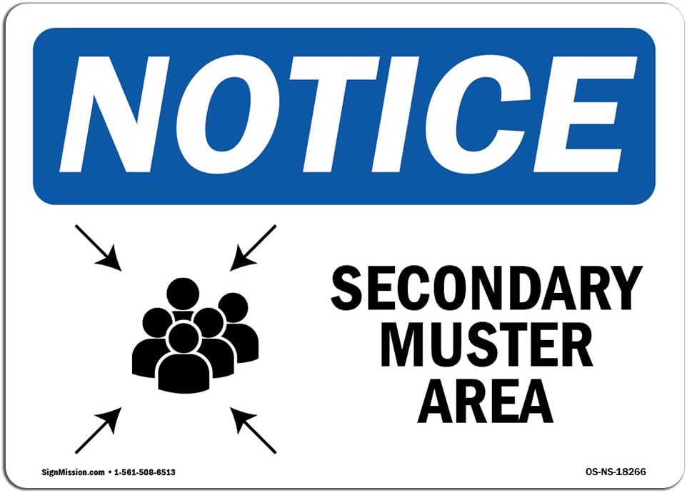 OSHA Notice Sign - Secondary Muster Area Sign with Symbol | Vinyl Label Decal | Protect Your Business, Construction Site, Warehouse | Made in The USA