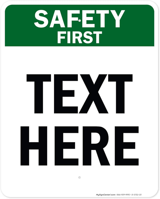 Custom Safety First Sign, OSHA Sign, 24x30 Inches, Rust Free .063 Aluminum, Fade Resistant, Made in USA by My Sign Center