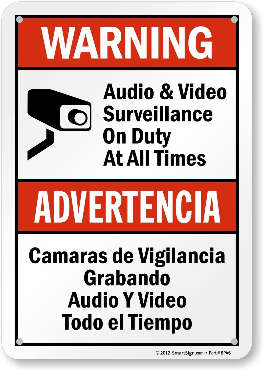 SmartSign 10 x 7 inch “Warning - Audio & Video Surveillance On Duty At All Times” Bilingual Sticker Label, 3 mil Laminated Adhesive Polyester, Red, Black and White, Made in USA