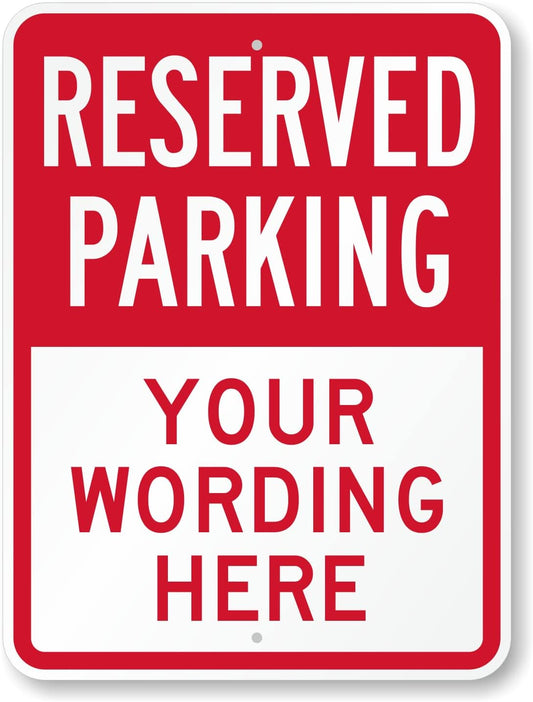 SmartSign 24 x 18 inch Custom “Reserved Parking” Metal Sign - Add Text, 80 mil Aluminum, 3M Laminated Engineer Grade Reflective Material, Red and White, Made in USA