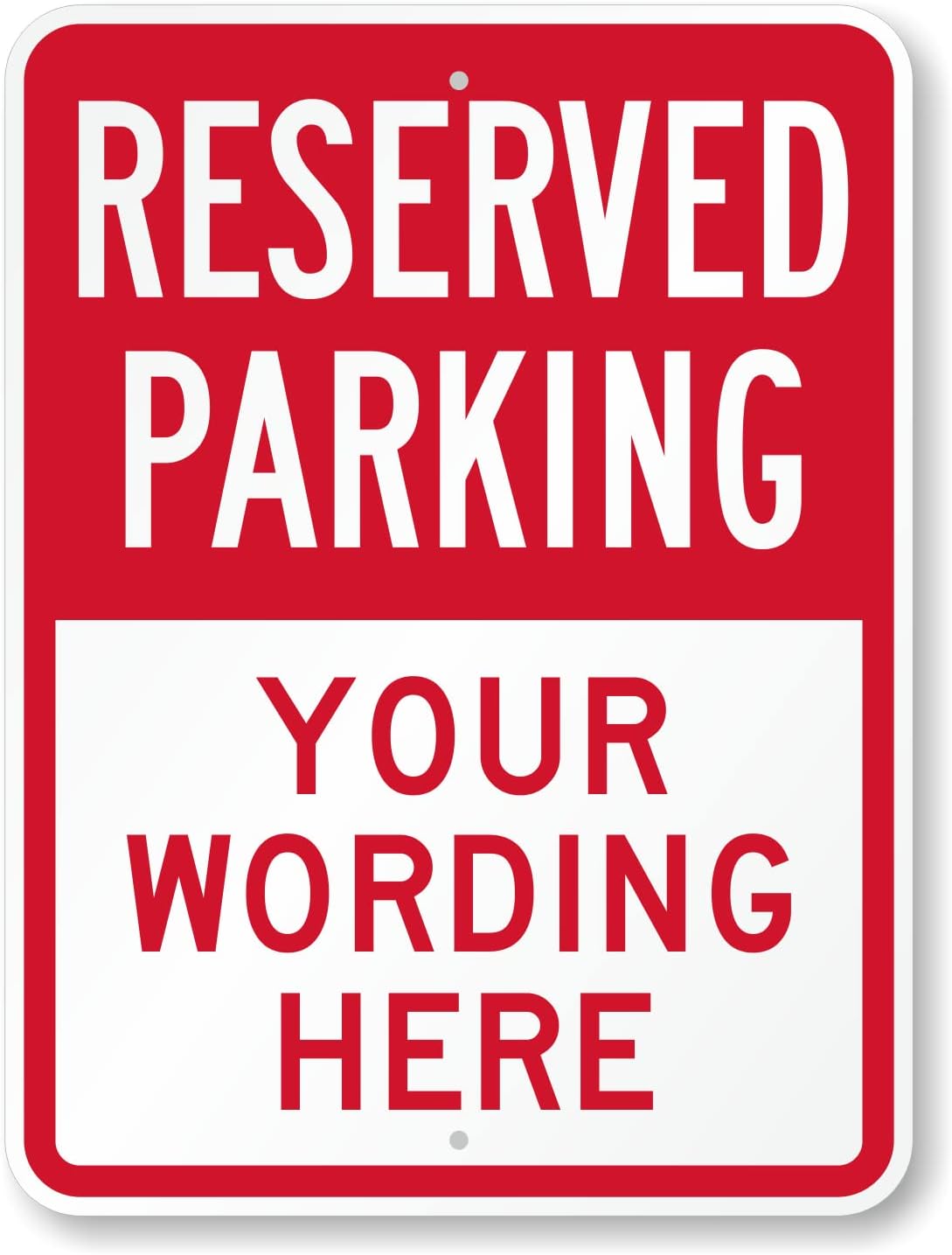 SmartSign 24 x 18 inch Custom “Reserved Parking” Metal Sign - Add Text, 80 mil Laminated Rustproof Aluminum, Red and White, Made in USA