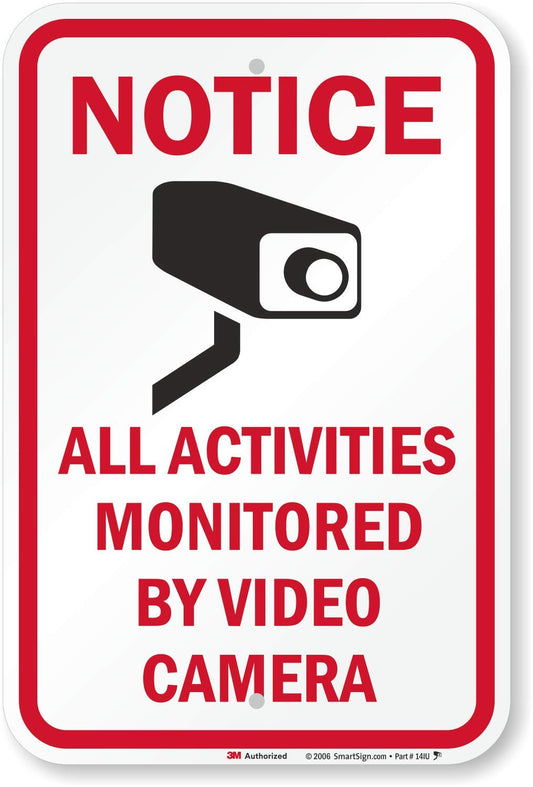 SmartSign "Notice - All Activities Monitored By Video Camera" Sign | 12" x 18" 3M Diamond Grade Reflective Aluminum