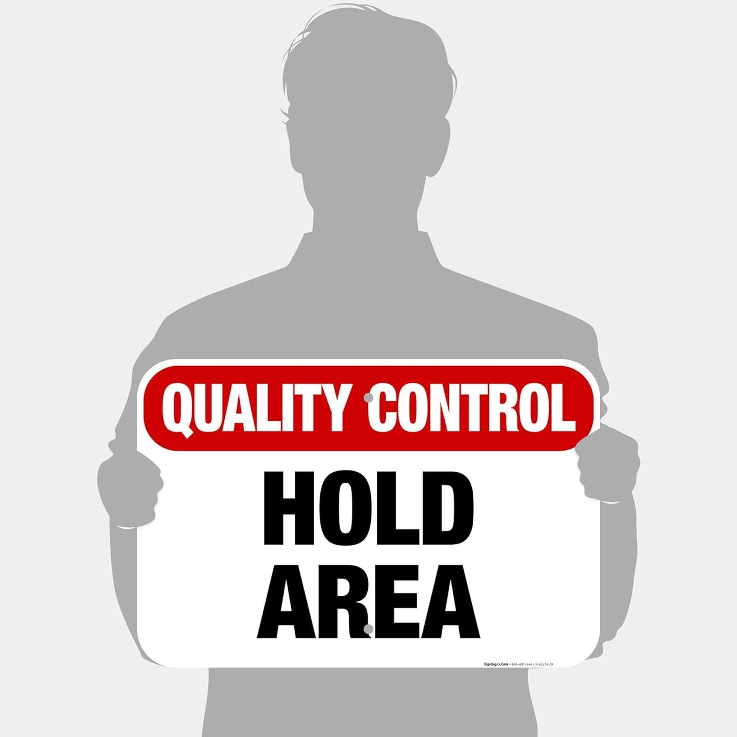 Quality Control Hold Area Sign, 12x18 Inches, 55 mil Thick HDPS (high Density polystyrene), Made in USA