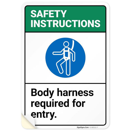 Safety Instructions Body Harness Required for Entry Sign, 10x7 Inches, 4 Mil Vinyl Decal Stickers Weather Resistant, Made in USA by Sigo Signs