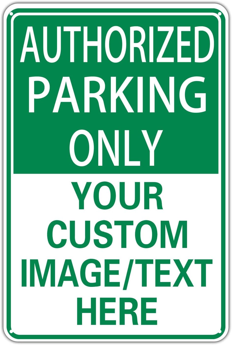 Authorized Parking Only Custom Parking Signs for Parking Lots Business and Schools Outdoor Use Aluminum Metal Decor 12x17 Inches