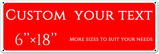 Custom Sign, street signs customized，Aluminum Weatherproof Metal Sign Multiple Sizes, Customize forSports field Business, Workplace, office, Home, Delivery Signs(6 * 18 Inch)