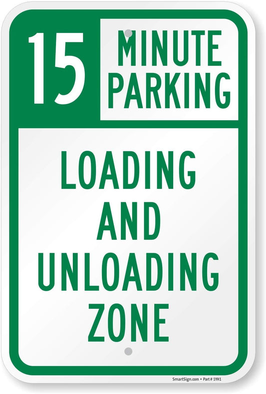SmartSign "15 Minute Parking, Loading And Unloading Zone" Sign | 12" x 18" Aluminum