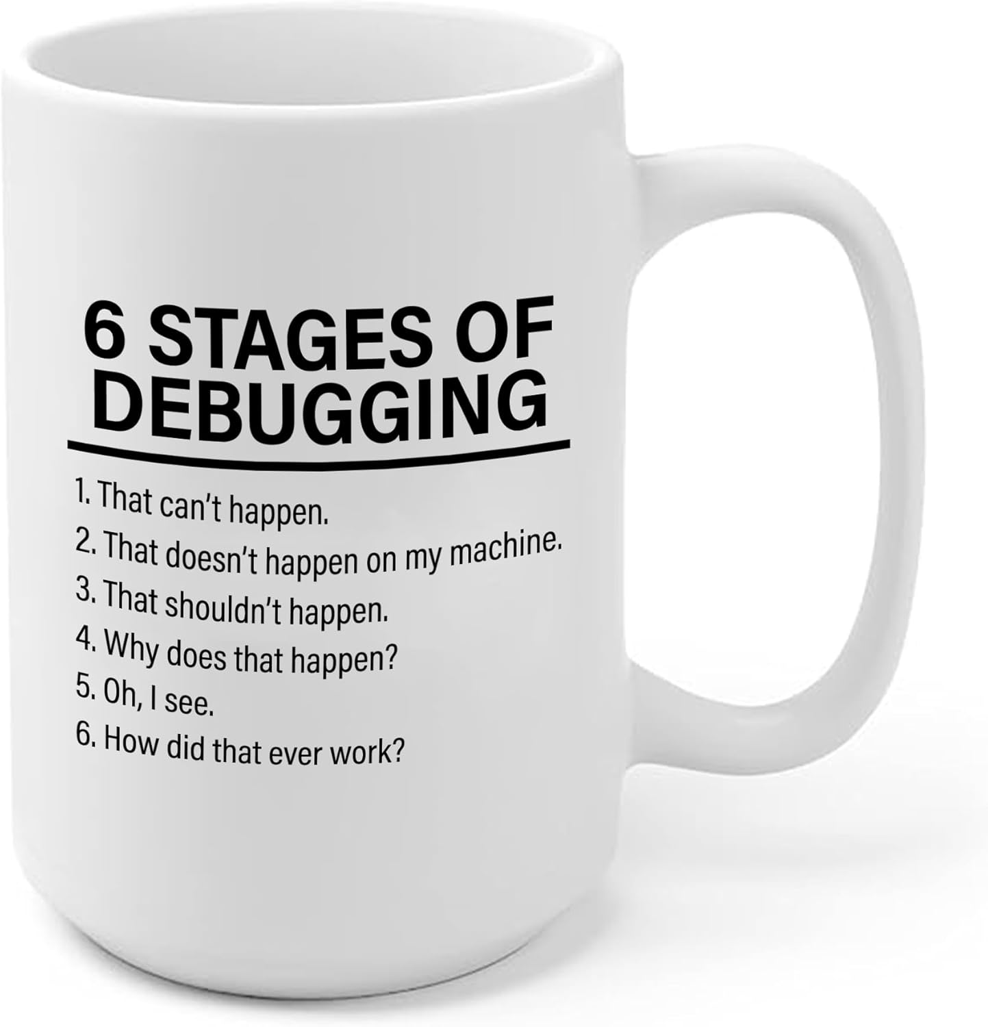 Panvola Stages Of Debugging Computer Programmer Gift Funny Programming Coder Mug For Dad Husband Boyfriend Coworker From Wife Girlfriend Friends Ceramic. Cup (15 oz, White)