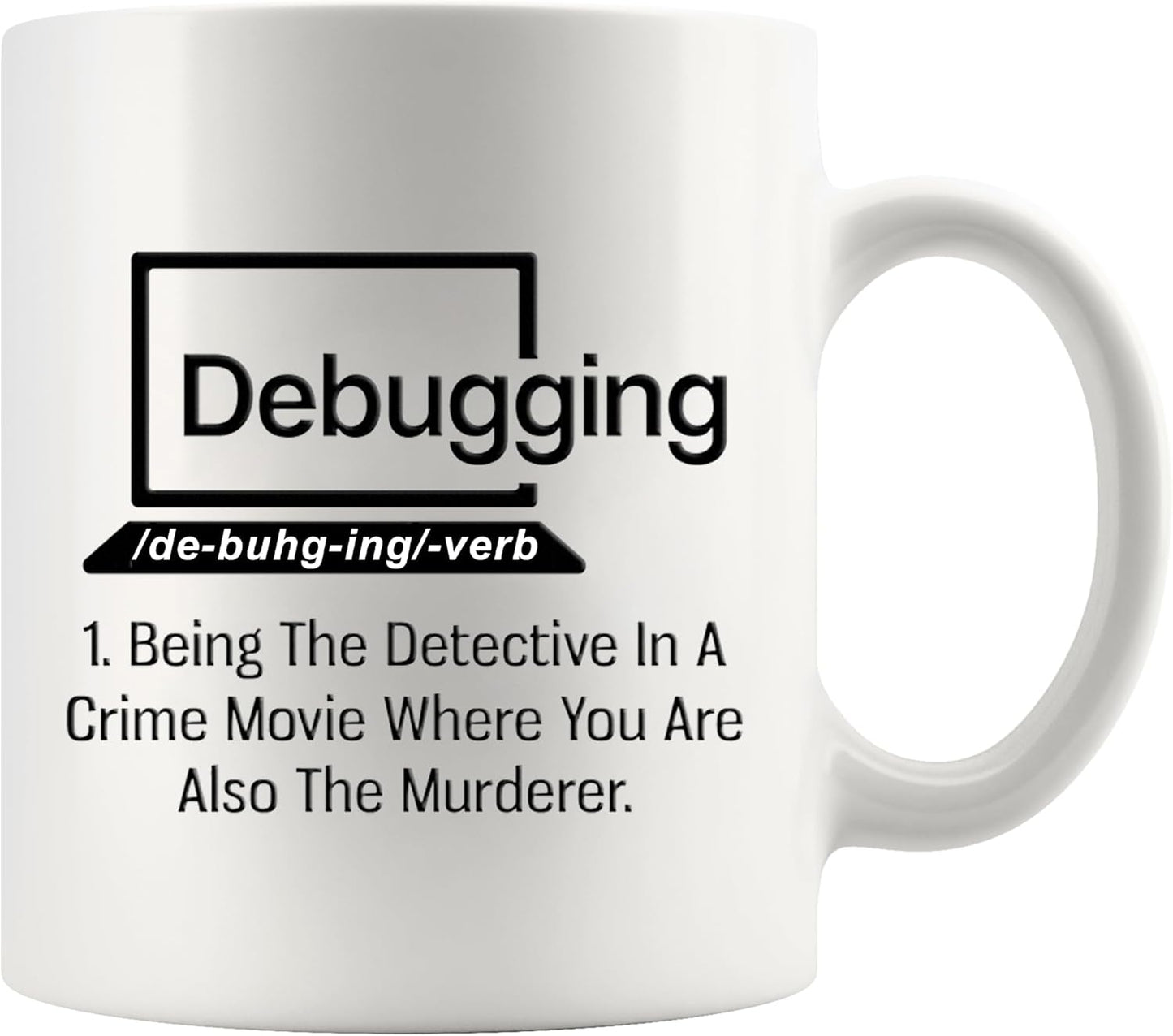 Panvola Debugging Funny Quote Coffee Mug for Programmer Computer Programming Engineering Coder IT Ceramic Cup (11 oz)