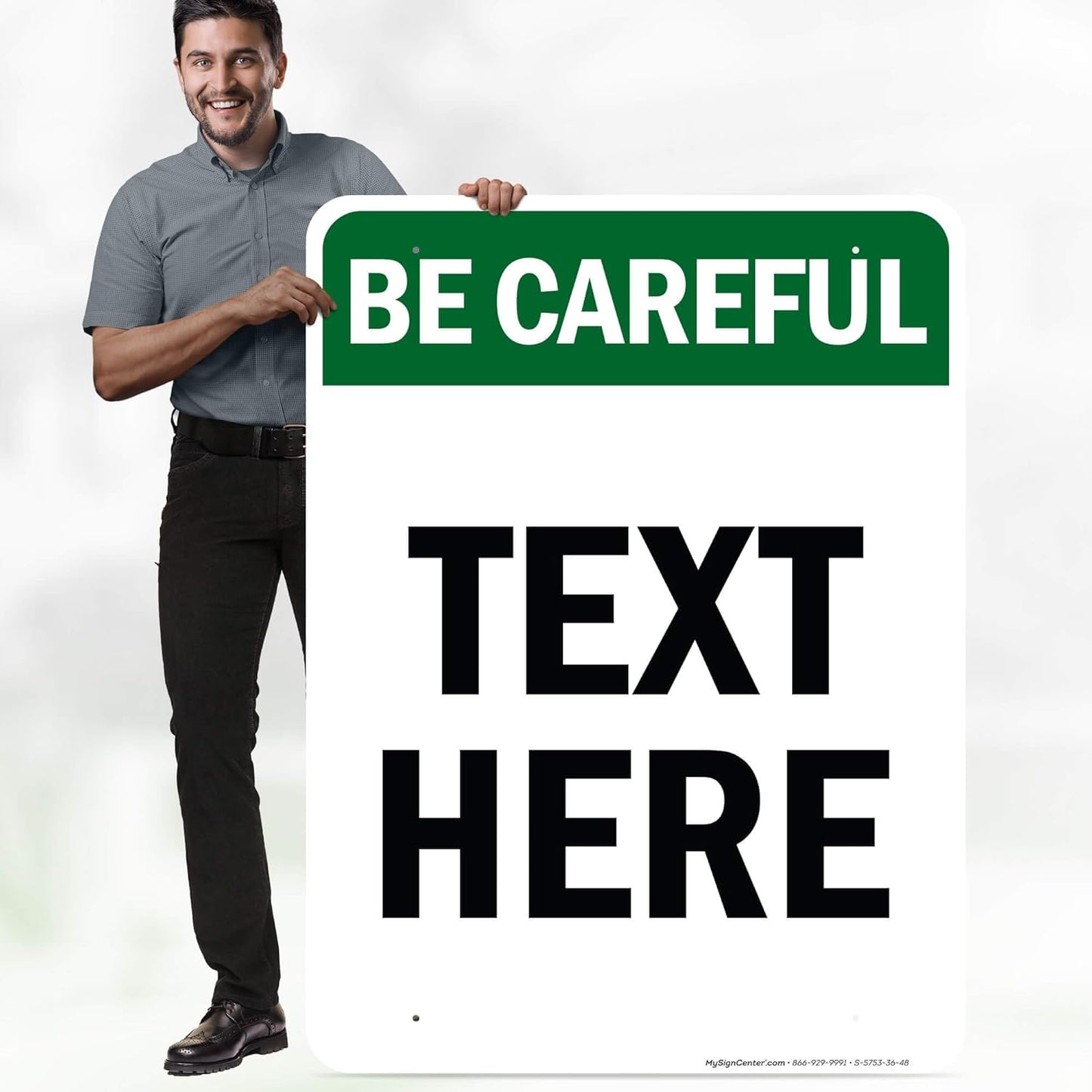 Custom Be Careful Sign, OSHA Sign, 36x48 Inches, Rust Free DiBound, Fade Resistant, Made in USA by My Sign Center