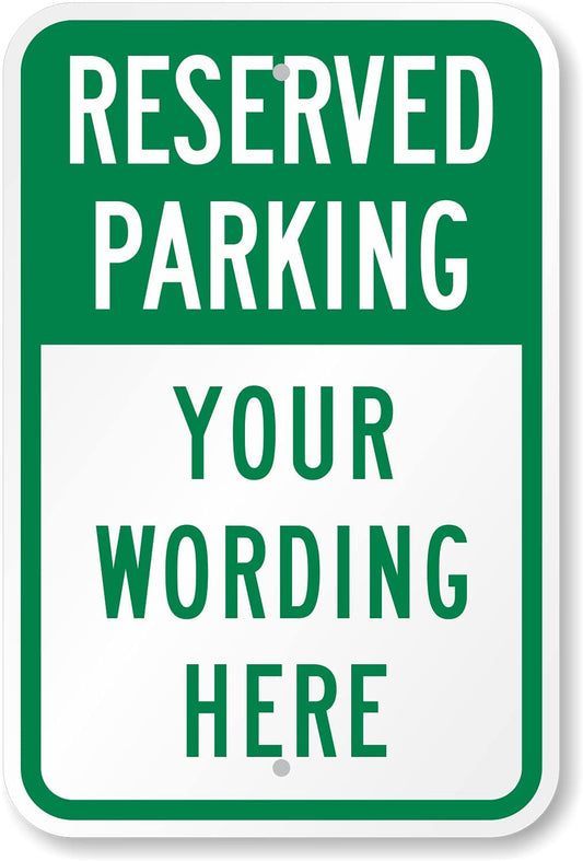 SmartSign 18 x 12 inch “Reserved Parking” Custom Metal Sign - Add Text, 63 mil Aluminum, 3M Laminated Engineer Grade Reflective Material, Green and White, Made in USA