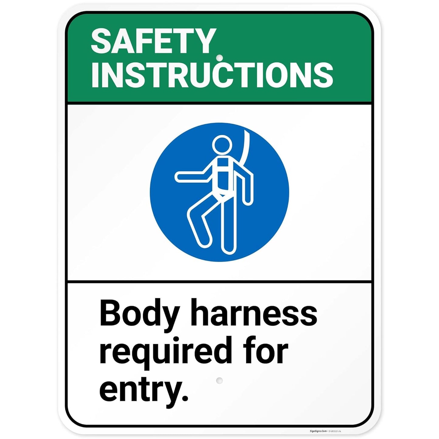 Safety Instructions Body Harness Required for Entry Sign, 18x24 Inches, Rust Free .063 Aluminum, Fade Resistant, Made in USA by Sigo Signs
