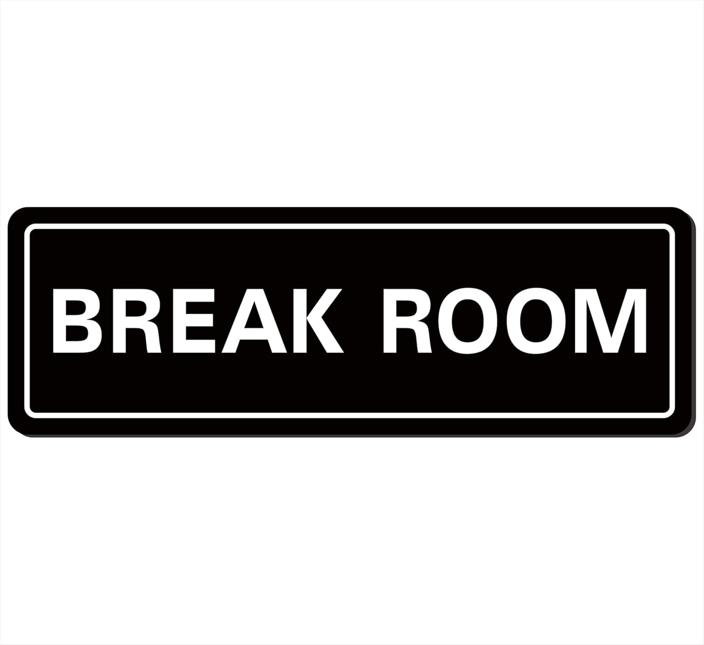 Break Room Sign - Premium Durable Acrylic Material, Super Strong Adhesive, Quick Installation, Suitable for Your Home and Business (9x3 Inches, Black)