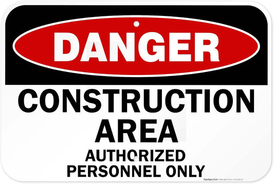 Danger Construction Area Sign, Authorized Personnel Only Sign, 12x18 Inches, 55 mil Thick HDPE (high Density polyethylene), Made in USA