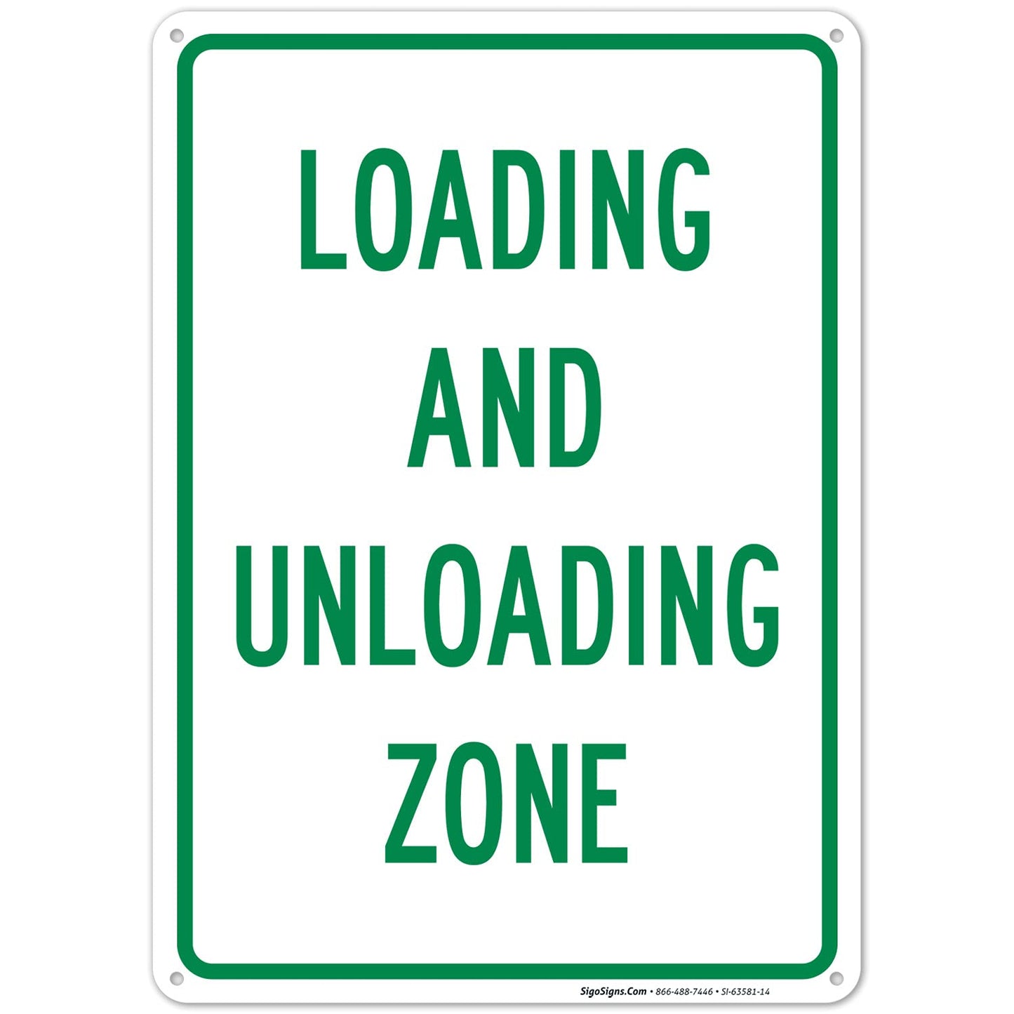 Loading and Unloading Zone Sign, 10x14 Inches, Rust Free .040 Aluminum, Fade Resistant, Made in USA