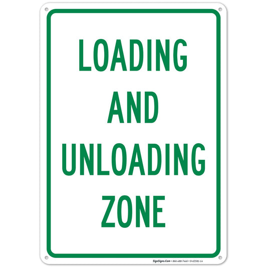 Loading and Unloading Zone Sign, 10x14 Inches, Rust Free .040 Aluminum, Fade Resistant, Made in USA