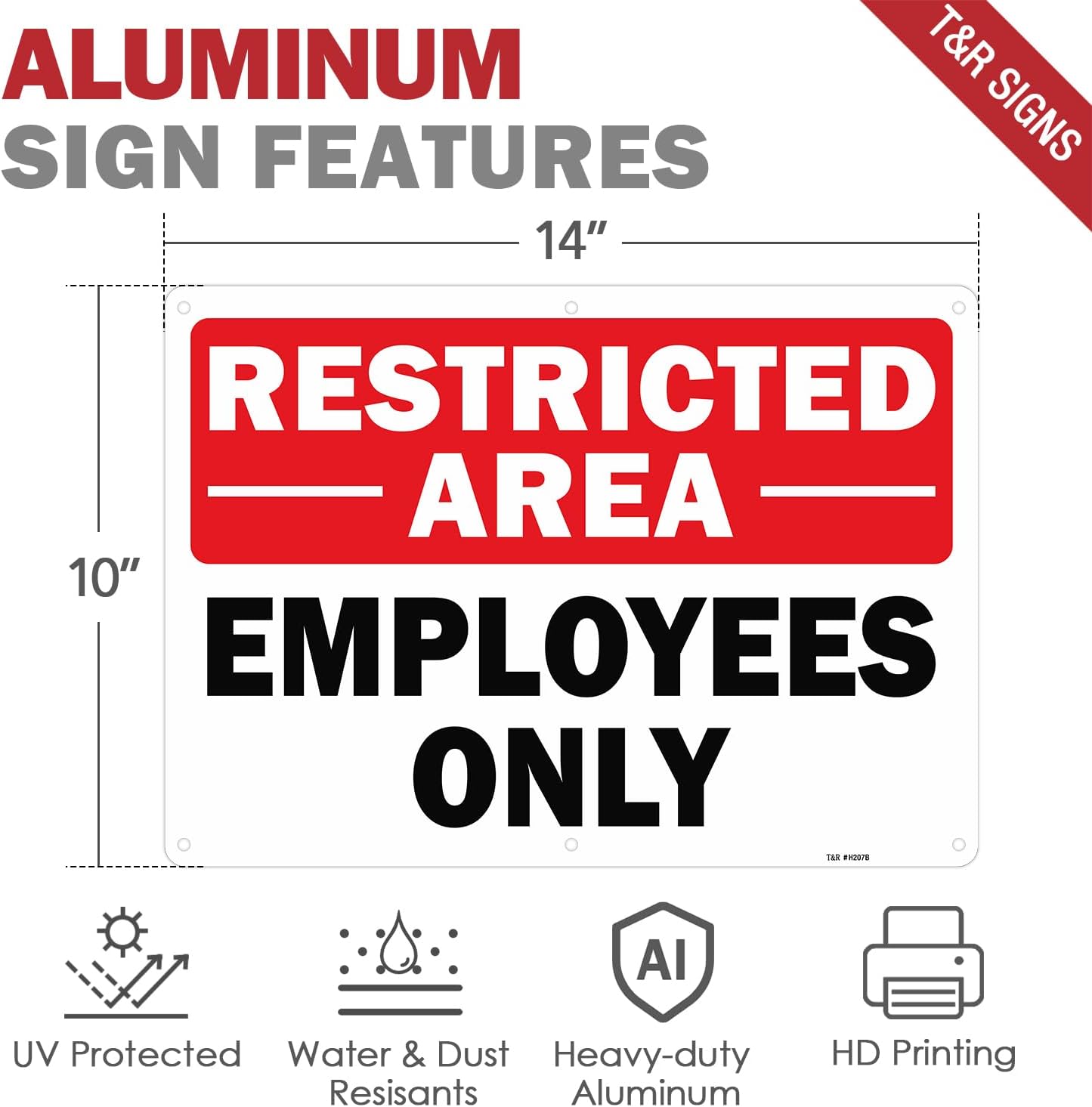 T&R Restricted Area Sign Employees Only Sign - 2 Pack - 14 x 10 Inches Rust Free .040 Aluminum - UV Protected, Waterproof, Weatherproof and Fade Resistant - 6 Pre-drilled Holes