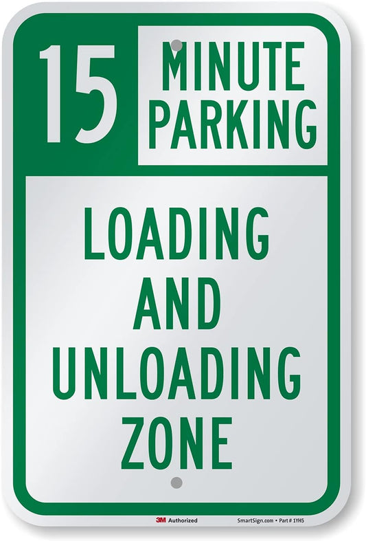 SmartSign 18 x 12 inch “15 Minute Parking - Loading And Unloading Zone” Metal Sign, 63 mil Aluminum, 3M Laminated Engineer Grade Reflective Material, Green and White, Made in USA