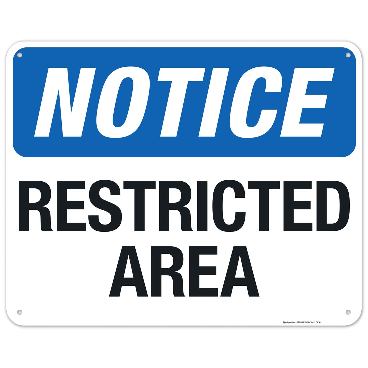 Notice Restricted Area Sign, 24x30 Inches, 55 mil Thick HDPS (high Density polystyrene), Made in USA