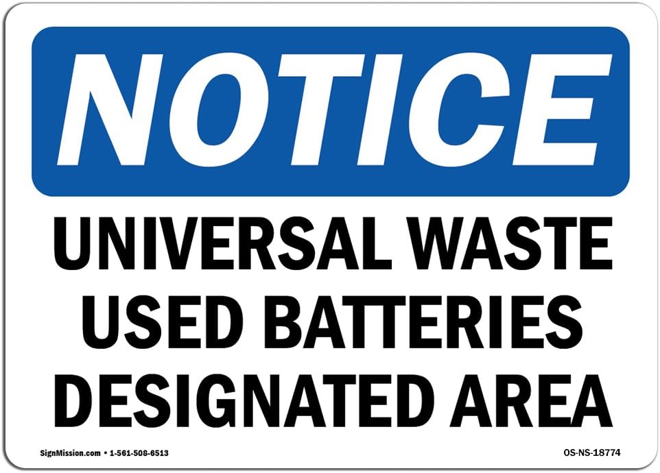 OSHA Notice Sign - Universal Waste Used Batteries Designated Area | Vinyl Label Decal | Protect Your Business, Construction Site | Made in The USA