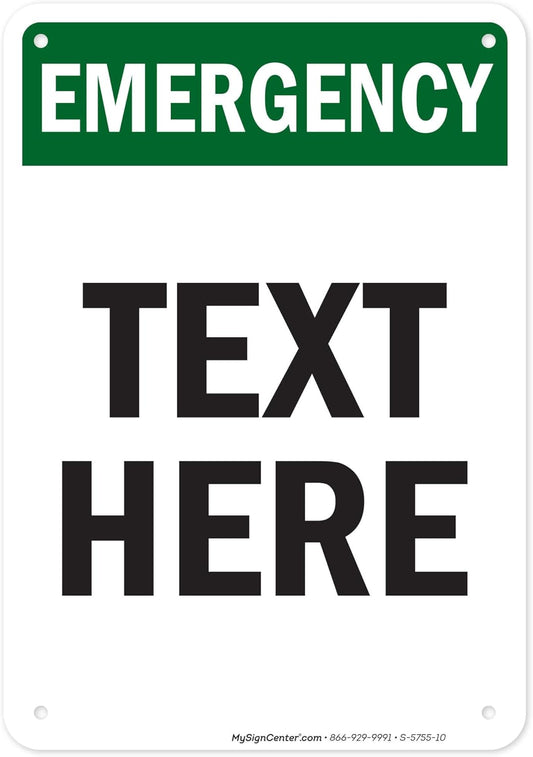 Custom Emergency Sign, OSHA Sign, 7x10 Inches, 55 mil thick HDPE (high density polyethylene), Made in USA by My Sign Center