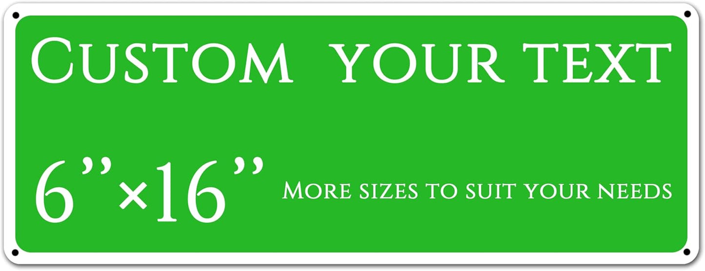 custom street sign,Custom Sign, Aluminum Weatherproof Metal Sign Multiple Sizes, Reflective,Customize for Office, Business, Workplace, office, Home, Delivery Signs(6 * 16 Inch)