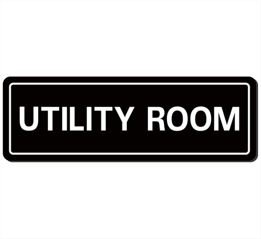 Utility Room Sign, Premium Durable Acrylic Material, Super Strong Adhesive, Quick Installation, Suitable for Your Home and Business (9 × 3 Inches, Black)