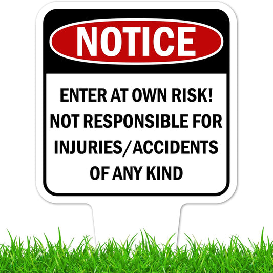 Notice, Enter at own Risk! Sign, 9"x17", Heavy Duty Integrated Ground Stakes, Indoor/Outdoor Use, Rust Free Aluminum Composite, Made in USA by My Sign center