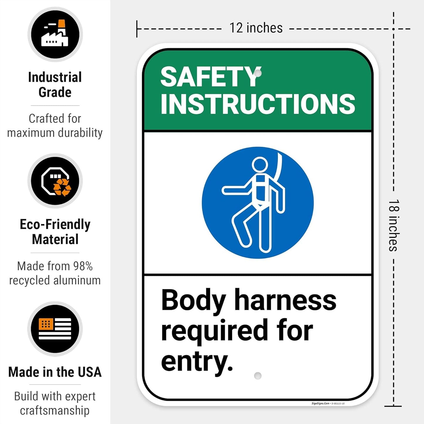 Safety Instructions Body Harness Required For Entry Sign, 12x18 Inches, 55 mil thick HDPS (high density polystyrene), Made in USA by Sigo Signs