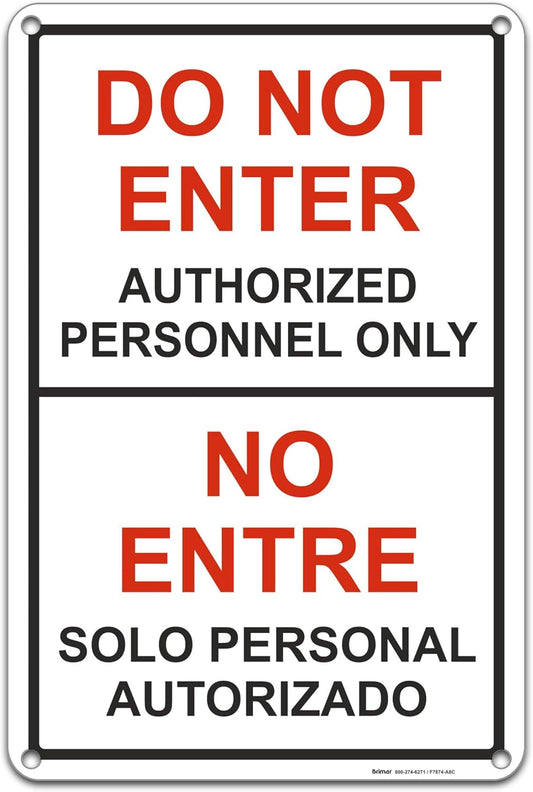 Brimar - 12" x 18" - Bilingual Do Not Enter Authorized Personnel Only Sign - .063″ White Rust-Free Aluminum - Enhanced Security - Easy Installation