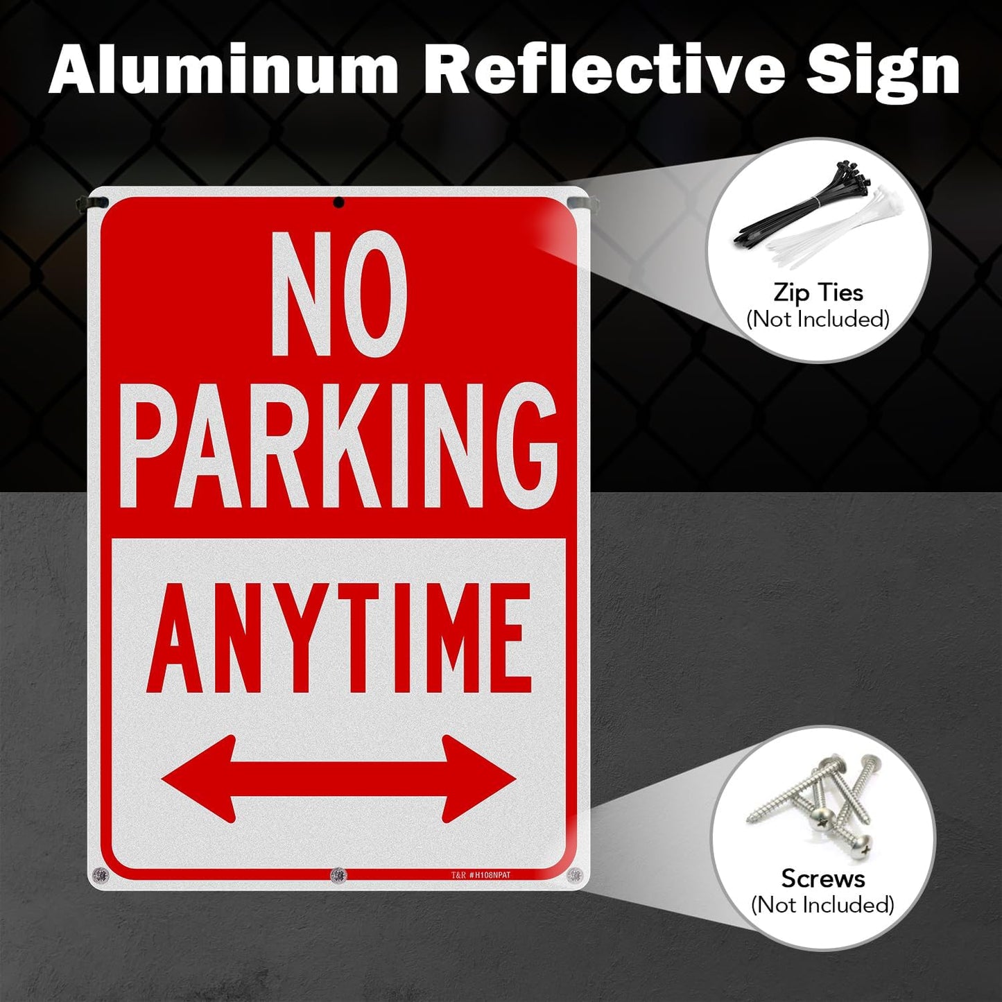 T&R No Parking Anytime Sign - 1 Pack - 14 x 10 Inches Rust Free .040 Aluminum Reflective - UV Protected, Waterproof, Weatherproof and Fade Resistant - 6 Pre-drilled Holes