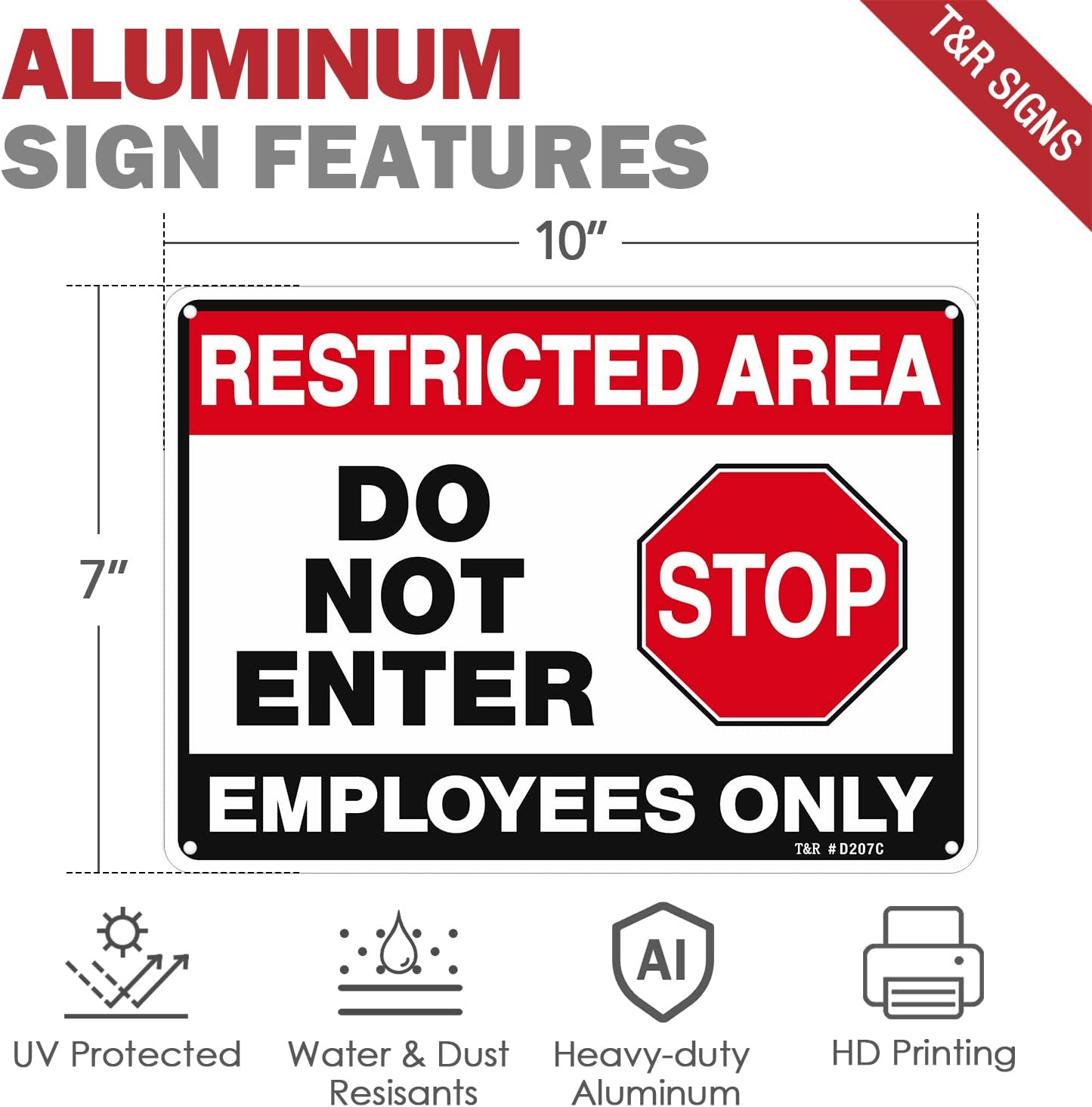 T&R Restricted Area Do Not Enter, Employees Only Sign - 2 Pack - 10 x 7 Inches Rust Free .040 Aluminum - UV Protected, Waterproof, Weatherproof and Fade Resistant - 4 Pre-drilled Holes