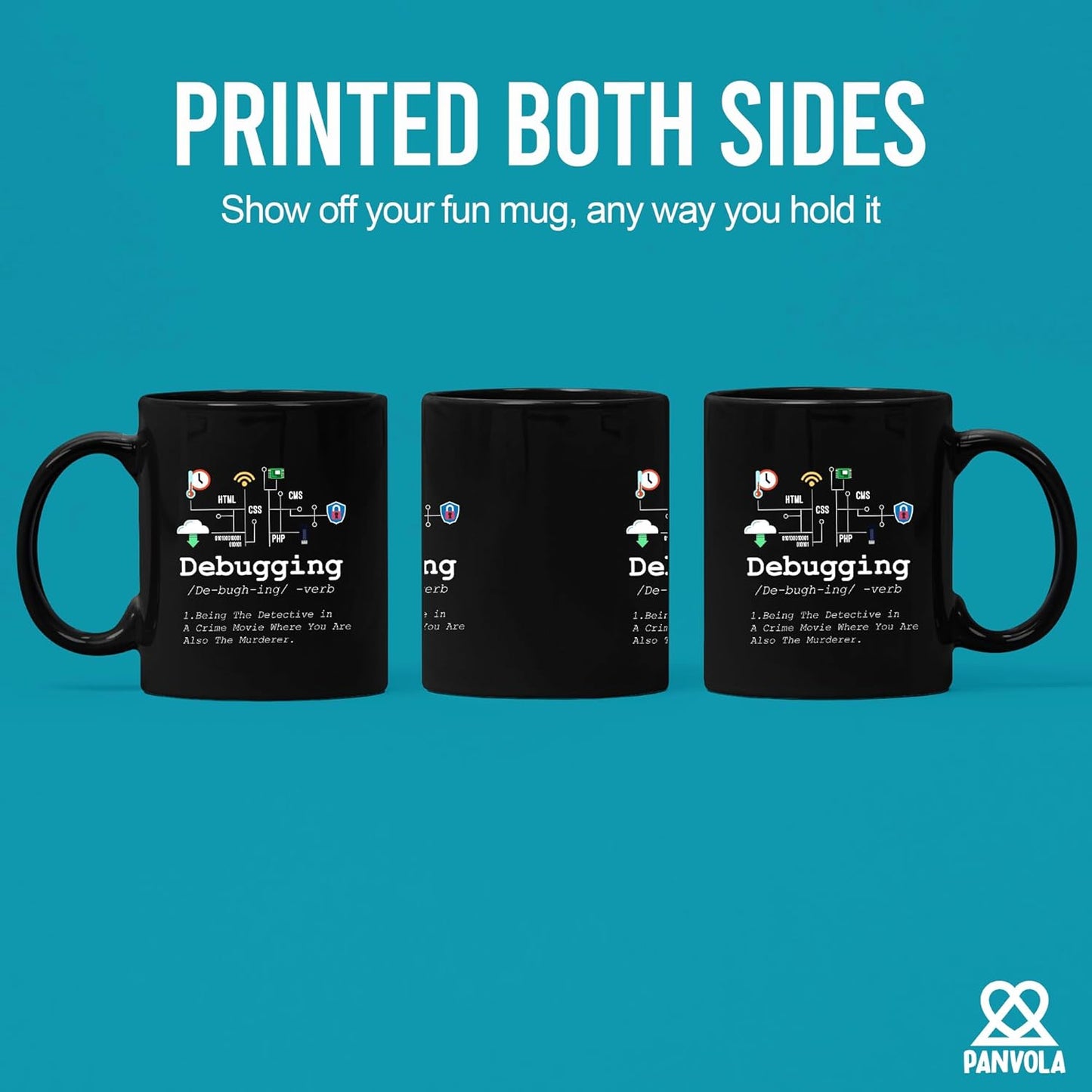 Panvola Debugging Definition Mug Funny Gift Computer Programmer Programming Coding Code IT Tech Support Coffee Ceramic Cup 11 oz (Black)