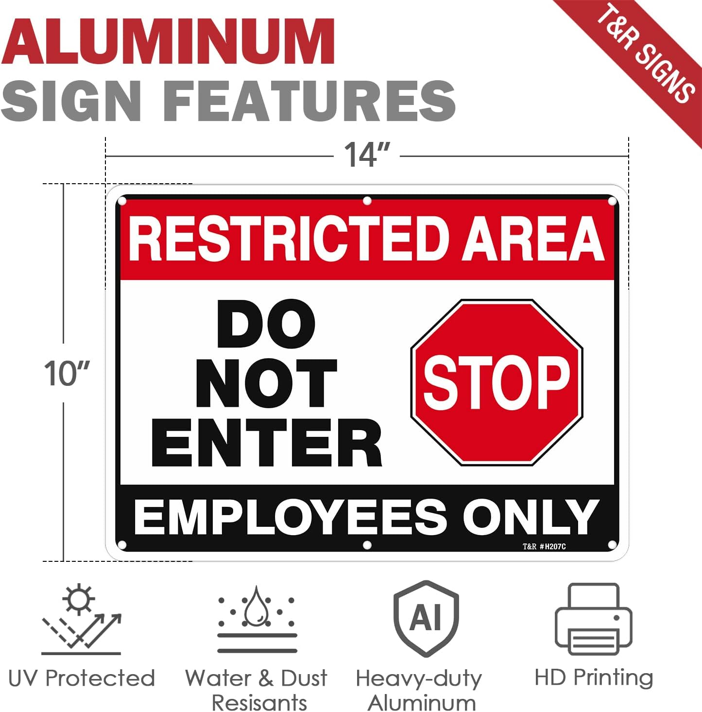 T&R Large Restricted Area Do Not Enter Employees Only Sign - 2 Pack - 14 x 10 Inches Rust Free .040 Aluminum - UV Protected, Waterproof, Weatherproof and Fade Resistant - 6 Pre-drilled Holes