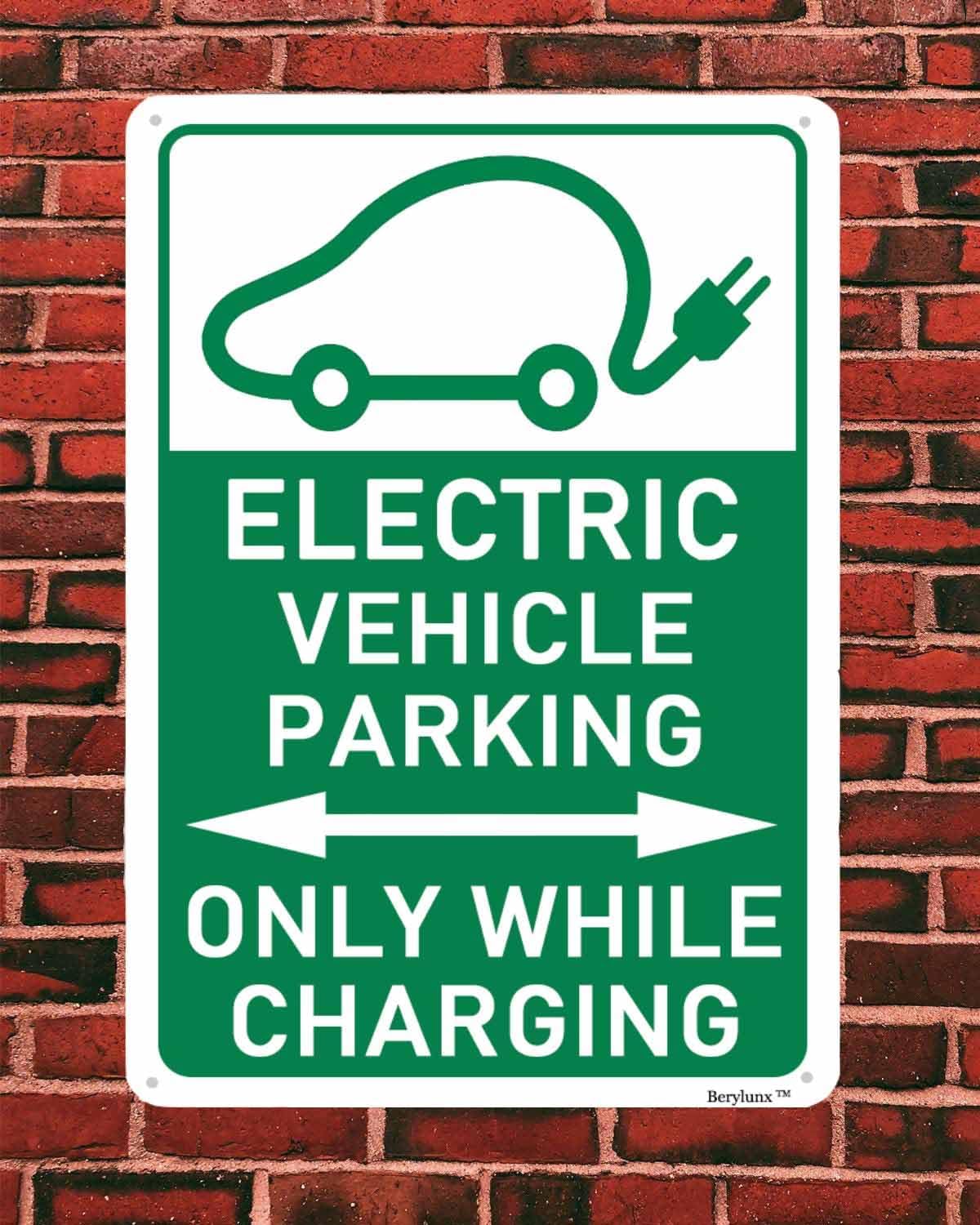 Electric Vehicle Parking Sign,Outdoor Parking Sign,Parking Sign,No Parking Sign "Only While Charging" 12"x16" Aluminum Sign