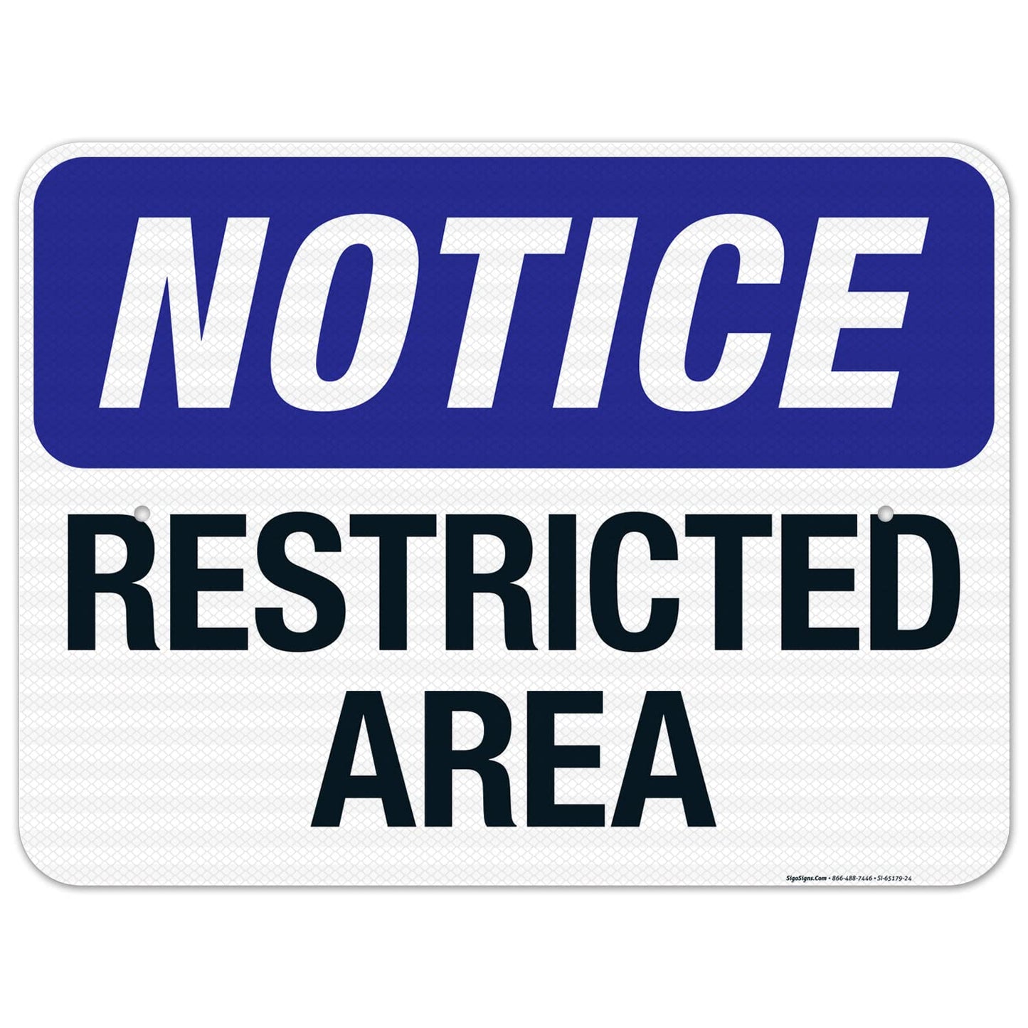 Notice Restricted Area Sign, 18x24 Inches, 3M EGP Reflective .080 Aluminum, Fade Resistant, Made in USA