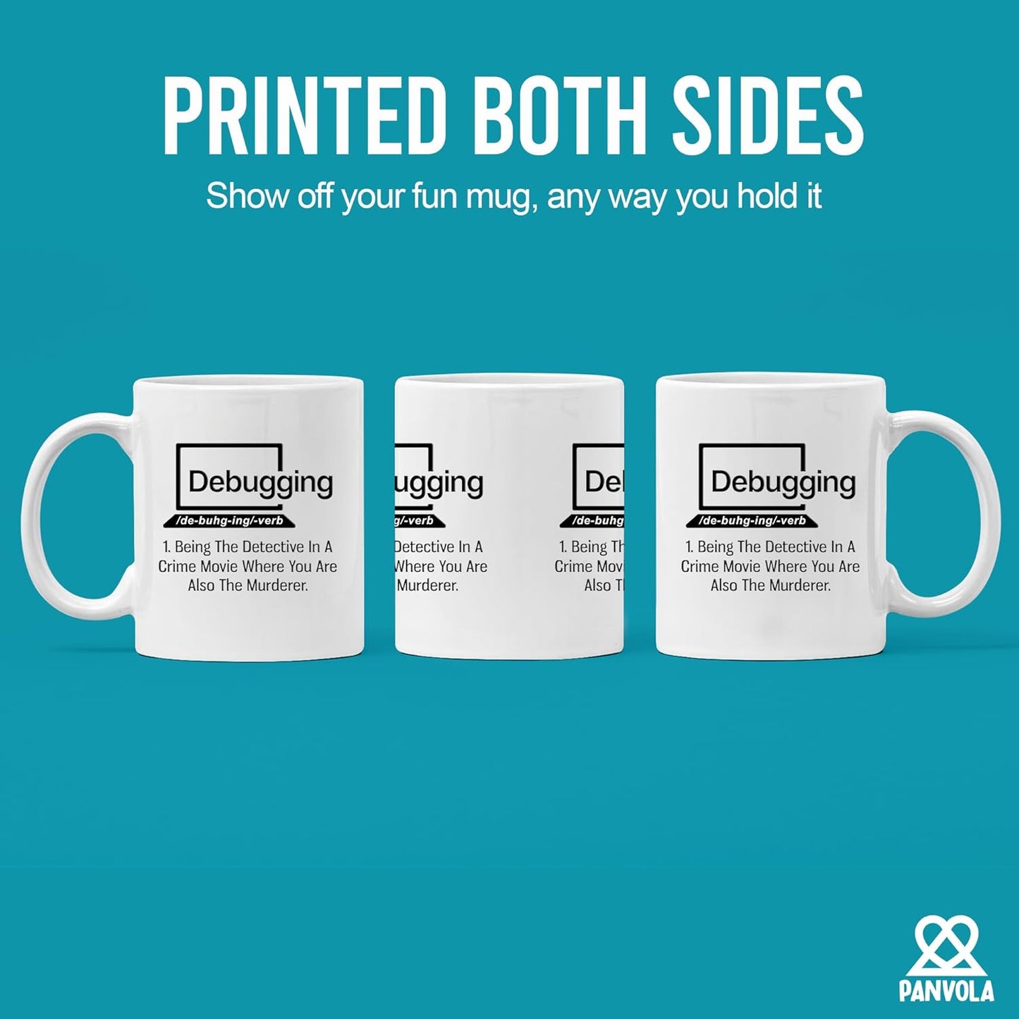Panvola Debugging Funny Quote Coffee Mug for Programmer Computer Programming Engineering Coder IT Ceramic Cup (11 oz)
