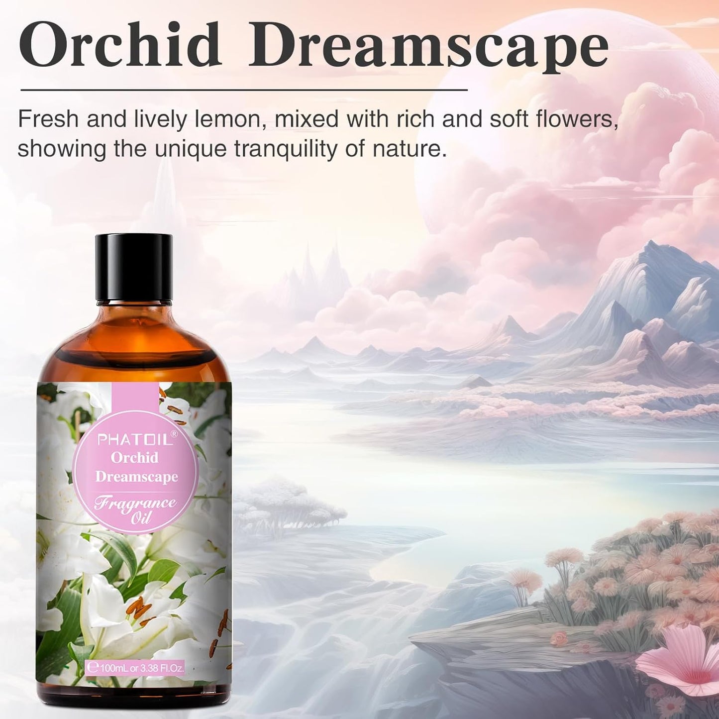 PHATOIL 3.38FL.OZ Orchid Dreamscape Fragrance Oils for Aromatherapy, Essential Oils for Diffusers for Home, Perfect for Diffuser, Yoga, Skin Care, DIY Candle and Soap Making - 100ml