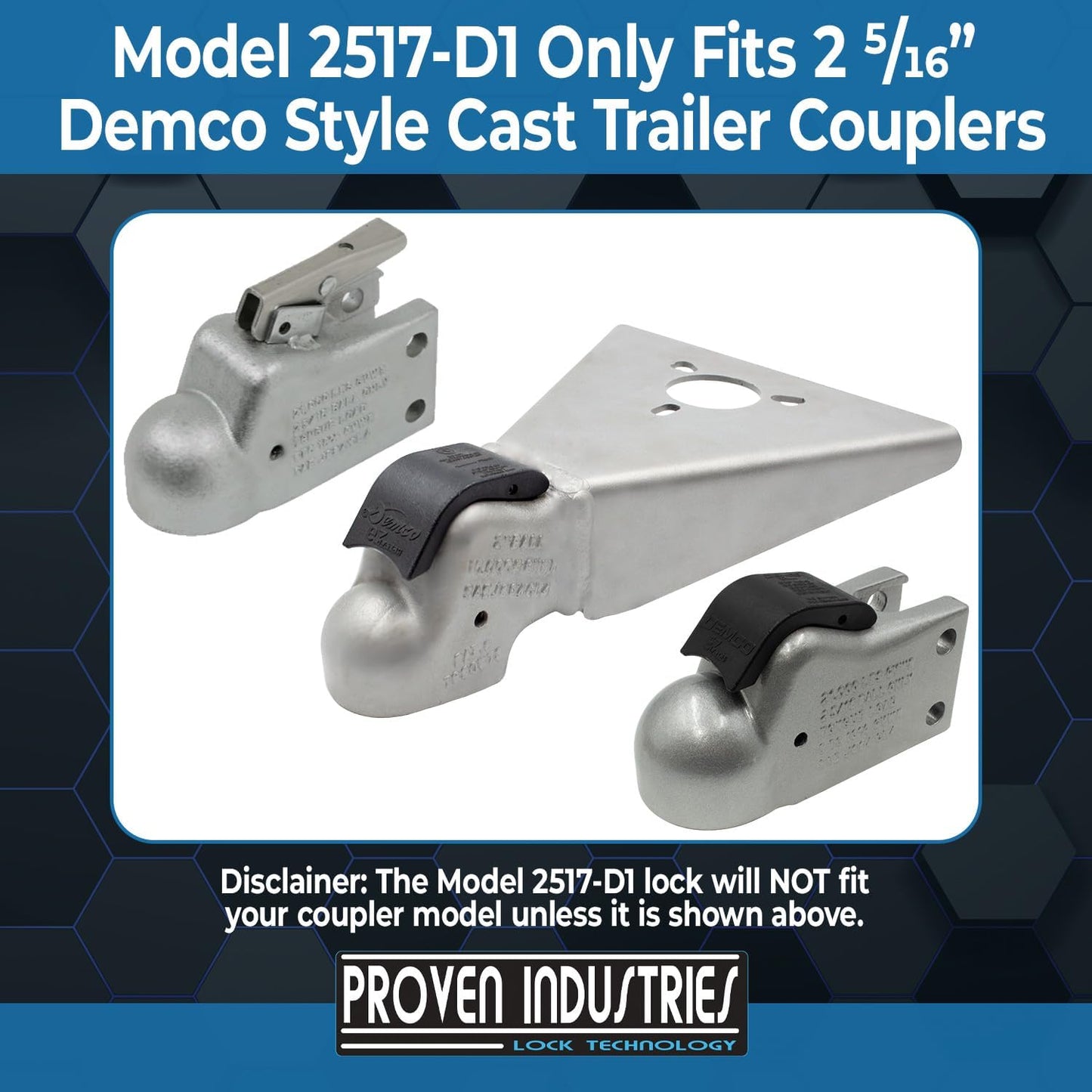 Proven Industries Model 2517-D1 Trailer Lock, Fits 2 5/16-Inch Demco Cast Trailer Couplers, Made in The USA (Black)