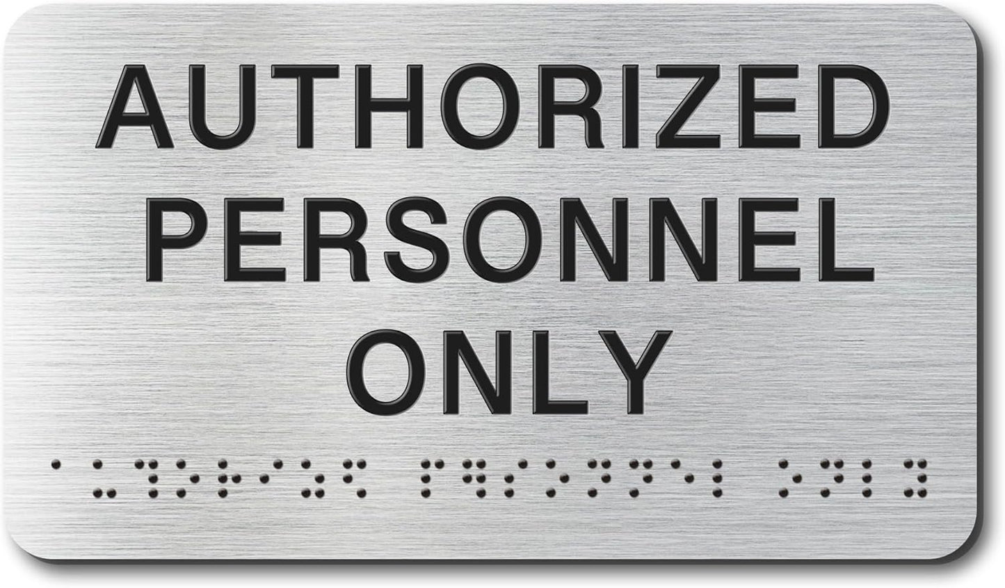 AUTHORIZED Signs with Raised Text & Grade 2 Braille, Brushed Aluminum/Silver Finish Easy Install with Double-Sided Tape, ADA Compliant Conference Room Office Door Sign