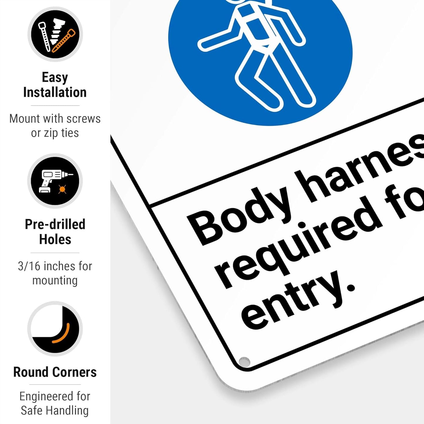 Safety Instructions Body Harness Required For Entry Sign, 10x7 Inches, 55 mil thick HDPS (high density polystyrene), Made in USA by Sigo Signs