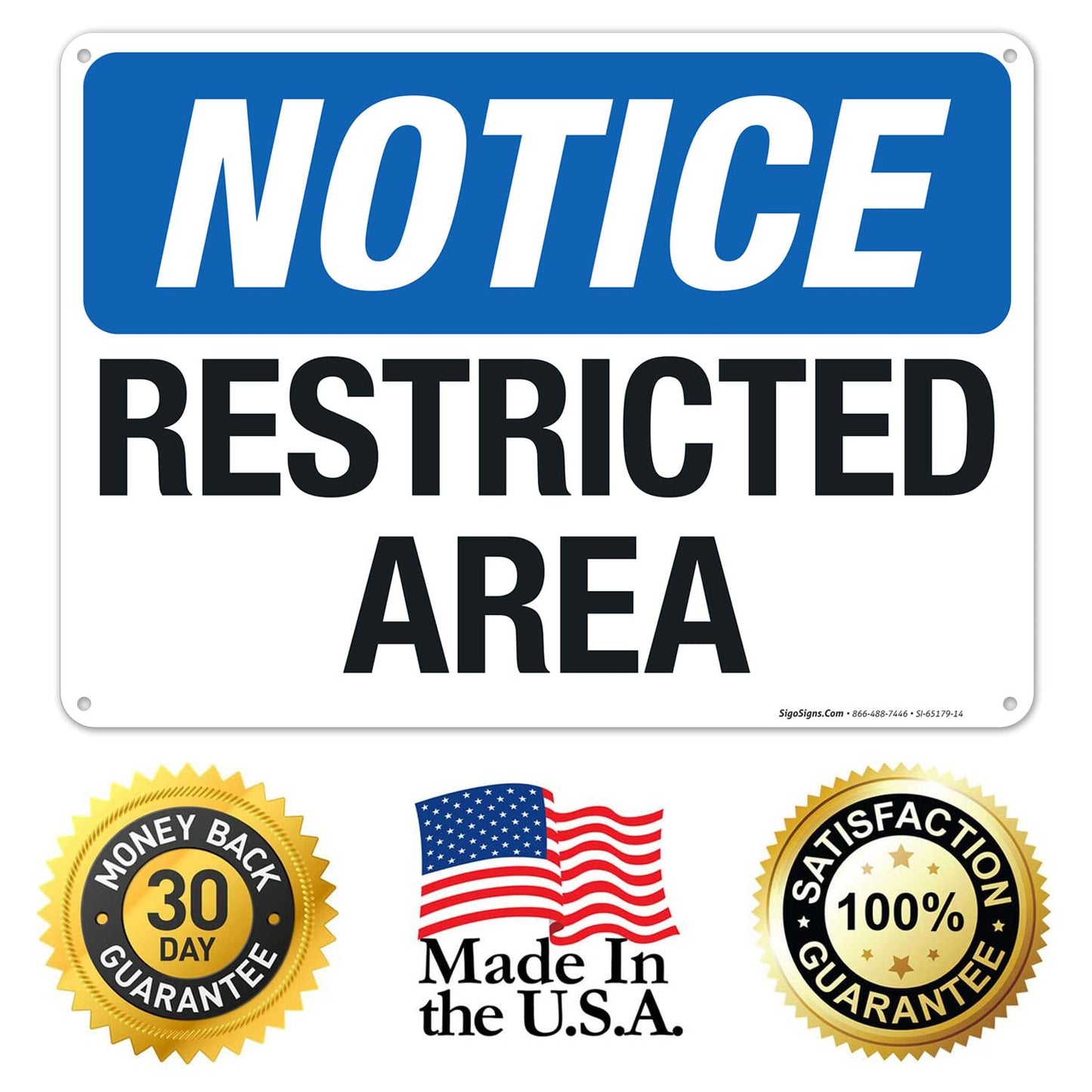 Notice Restricted Area Sign, 10x14 Inches, 55 mil Thick HDPS (high Density polystyrene), Made in USA