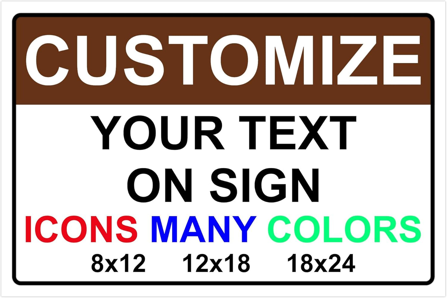 Custom Signs for Outside - Personalized Metal Signs for Outdoors, Home, Airbnb, Office, 18x24 Inch Custom Metal Sign Rust Free, UV Protected, Waterproof and Easy to Install - Made in USA