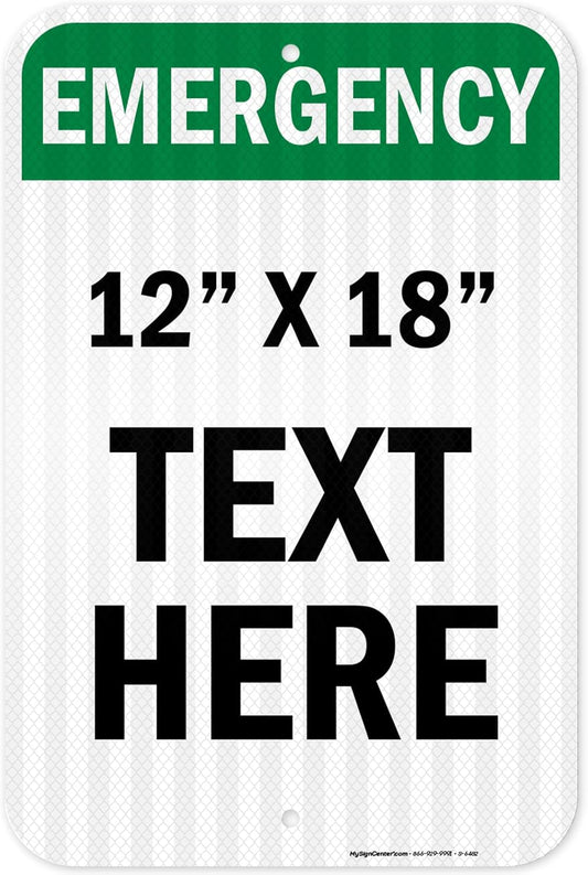 Custom Emergency Sign, OSHA Sign, 12x18 Inches, 3M EGP Reflective, Rust Free .063 Aluminum, Fade Resistant, Made in USA by My Sign Center